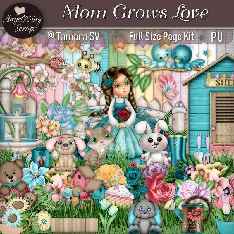 Mom Grows Love Page Kit (FS/PU) - Click Image to Close